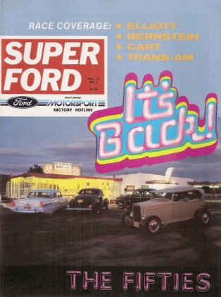 SUPER FORD UNCIRCULATED 1985 AUG - '50s CRUISERS & RODS, NASCAR